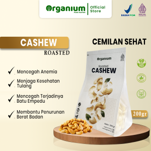 Organium Roasted Cashew , Snack Kacang Mete Kacang Mede Panggang