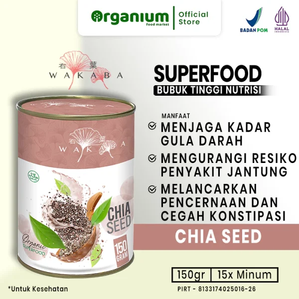 WAKABA Superfood Chia Seed, Rendah Kalori Jaga Gula Darah dan diabetes